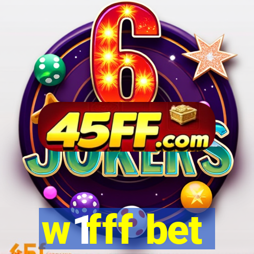 w1fff bet
